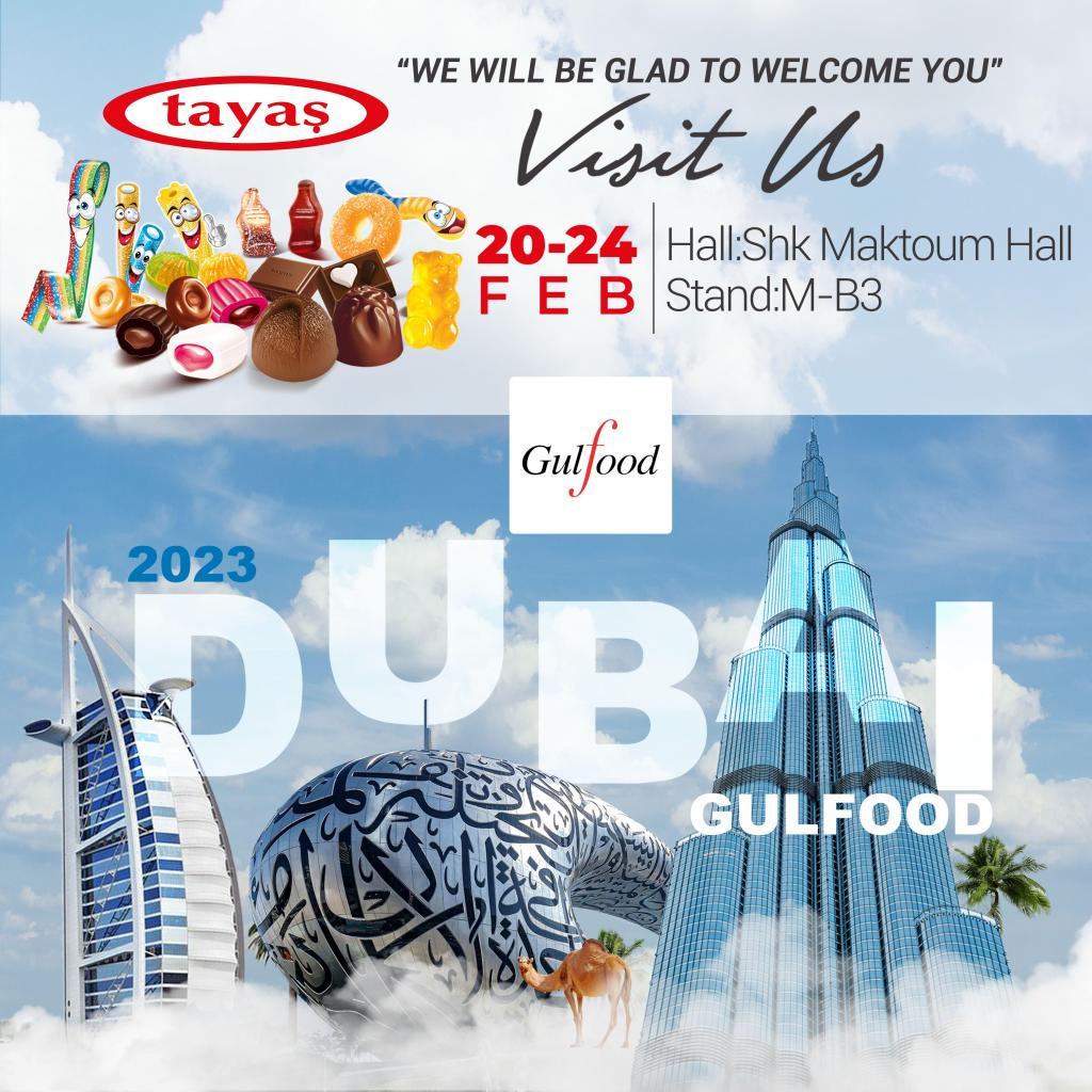 GULFOOD, DUBAI 2023 DUBAİ Tayaş Gıda
